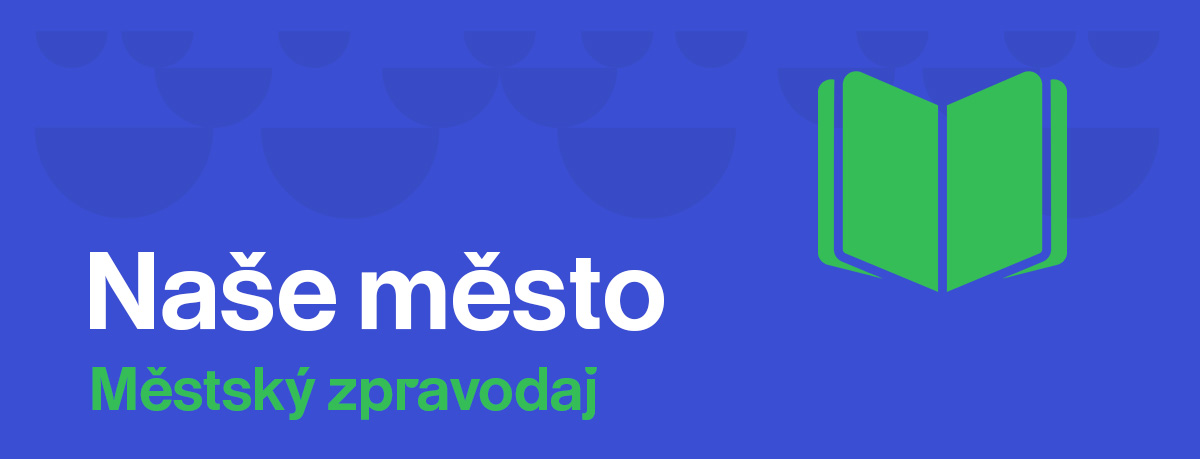 Naše město – informační měsíčník