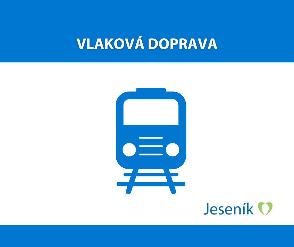 AKTUÁLNÍ INFORMACE K VLAKOVÉ DOPRAVĚ