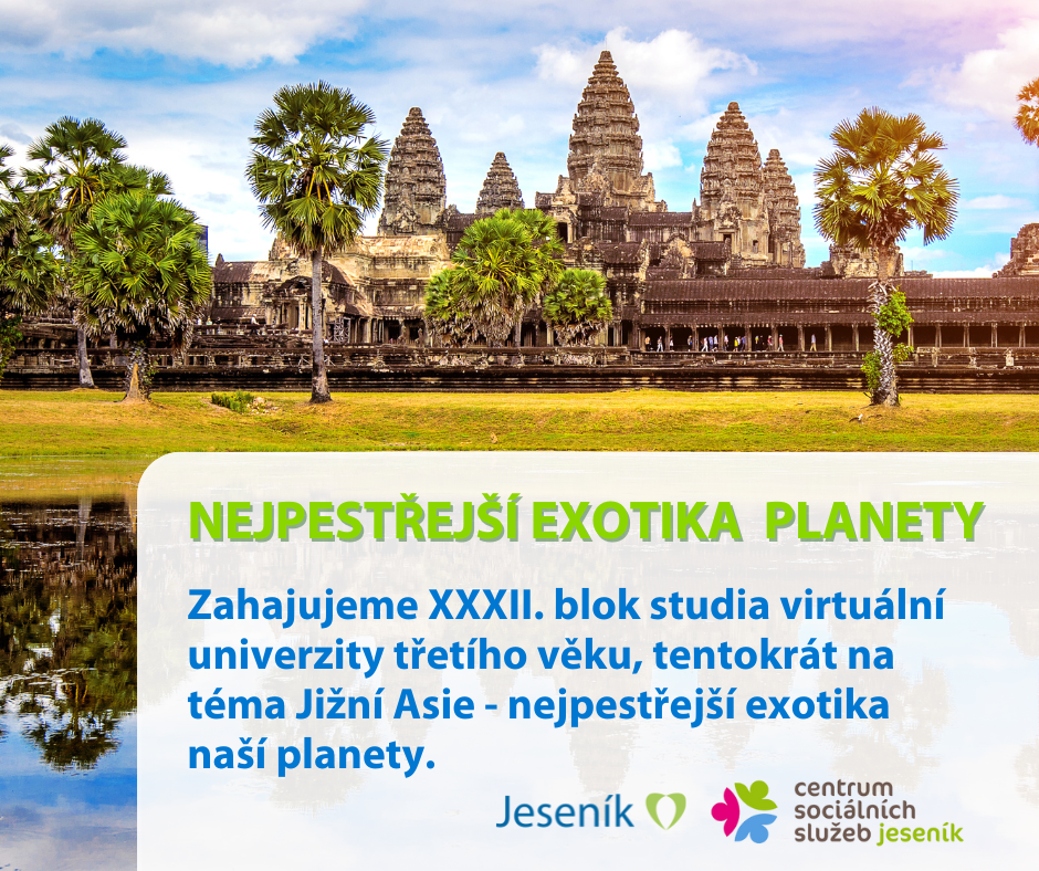 VYDEJTE SE DO JIŽNÍ ASIE. VIRTUÁLNÍ UNIVERZITA OTVÍRÁ SEMESTR PLNÝ EXOTIKY