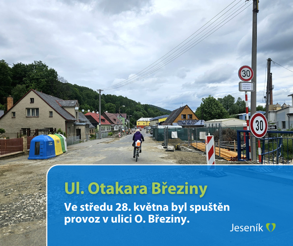 DOPRAVNÍ INFORMACE: SPUŠTĚNÍ PROVOZU V ULICI O. BŘEZINY