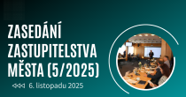 ZASEDÁNÍ ZASTUPITELSTVA MĚSTA