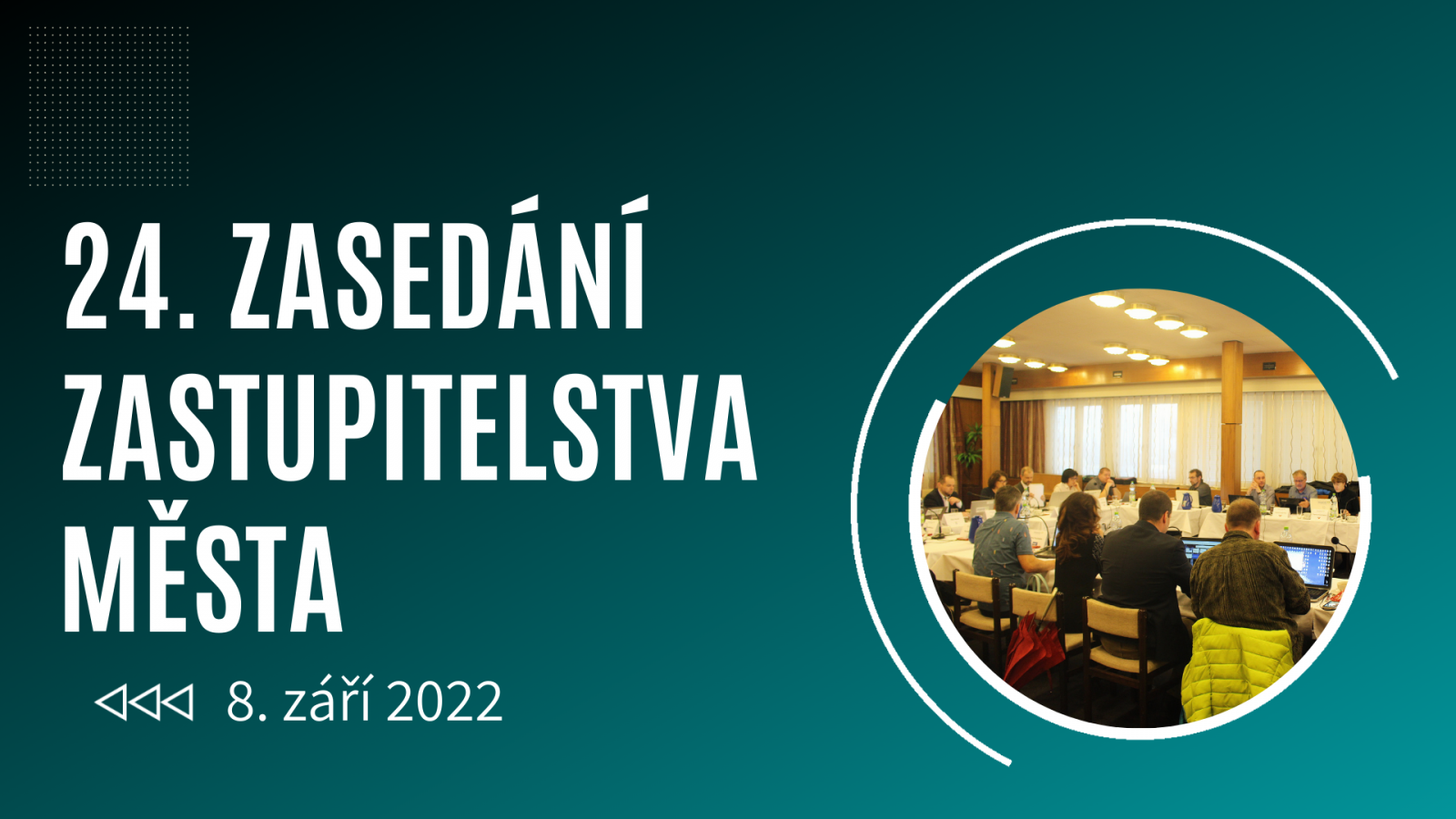 ZASEDÁNÍ ZASTUPITELSTVA MĚSTA