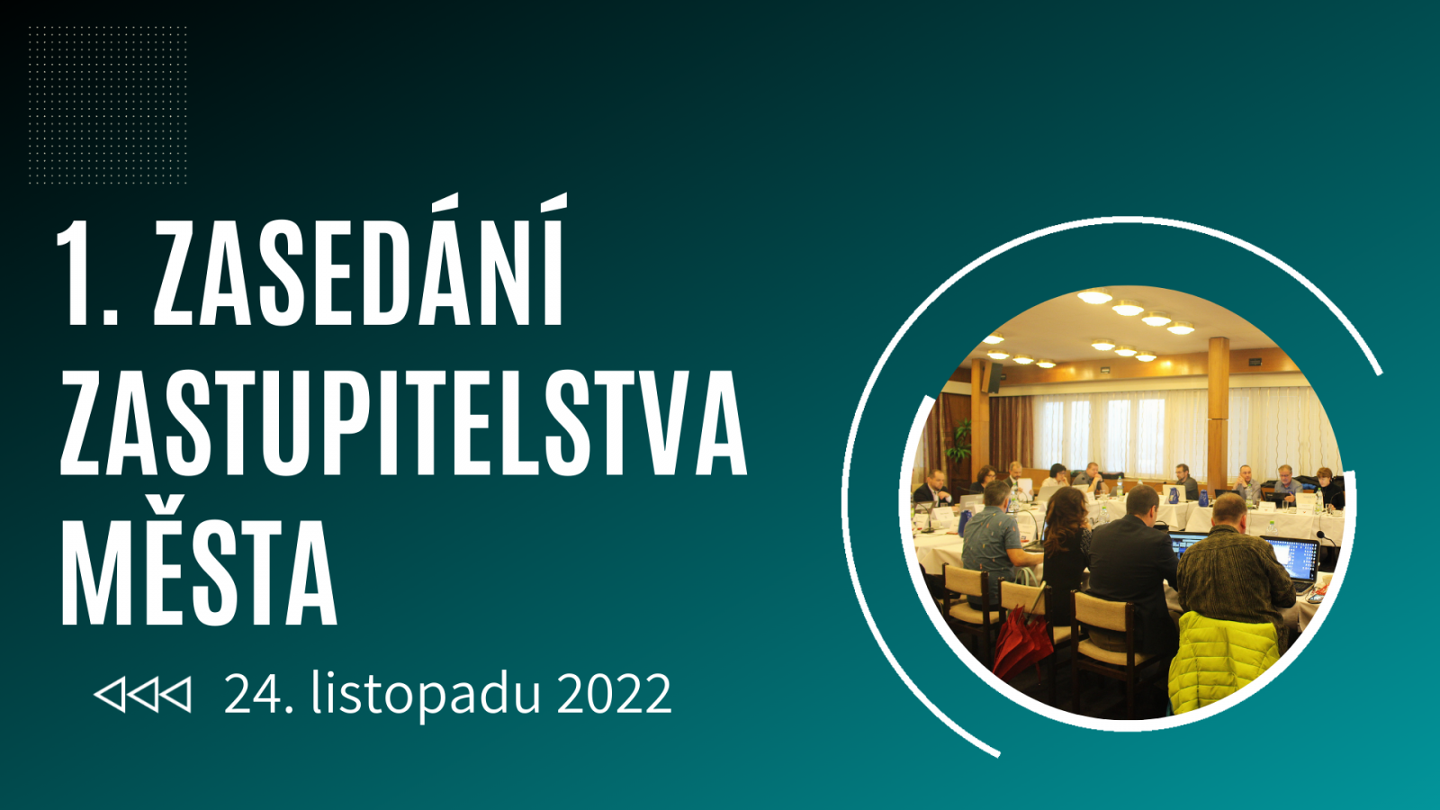 ZASEDÁNÍ ZASTUPITELSTVA MĚSTA