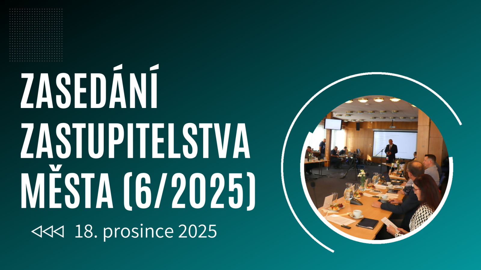 ZASEDÁNÍ ZASTUPITELSTVA MĚSTA