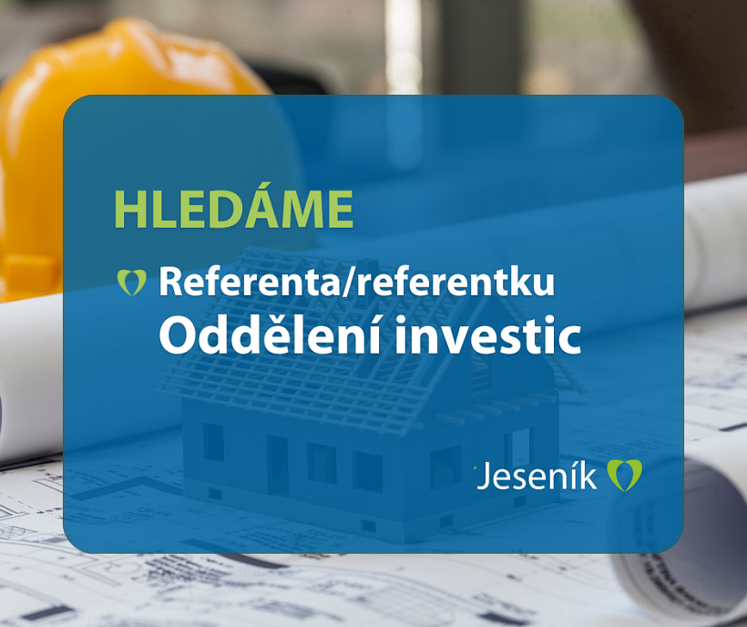 HLEDÁME REFERENTA ODDĚLENÍ INVESTIC