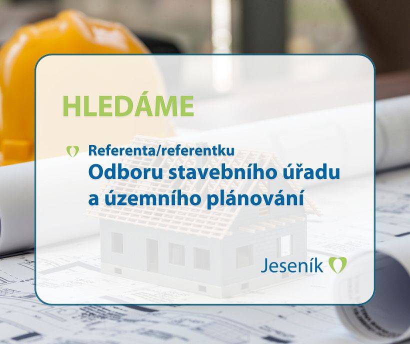 HLEDÁME NOVÉ KOLEGY NA MĚSTSKÝ ÚŘAD JESENÍK