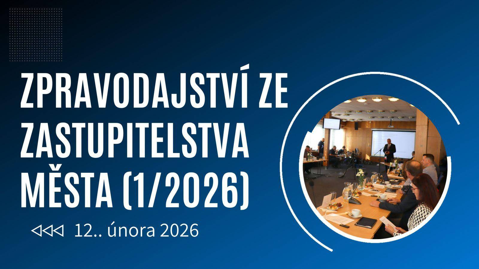 KRÁTKÉ ZPRAVODAJSTVÍ ZE ZASTUPITELSTVA