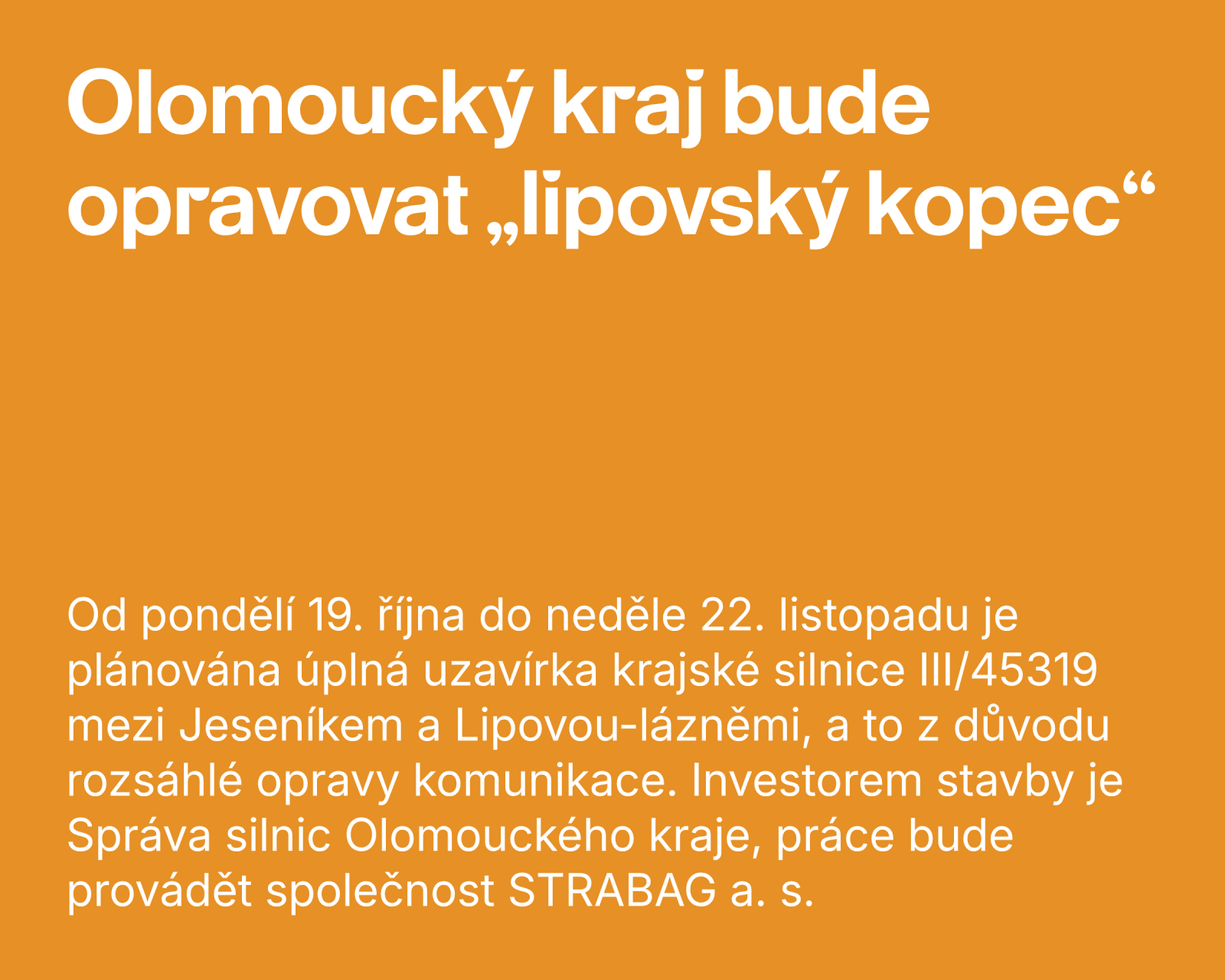 OLOMOUCKÝ KRAJ BUDE OPRAVOVAT „LIPOVSKÝ KOPEC“