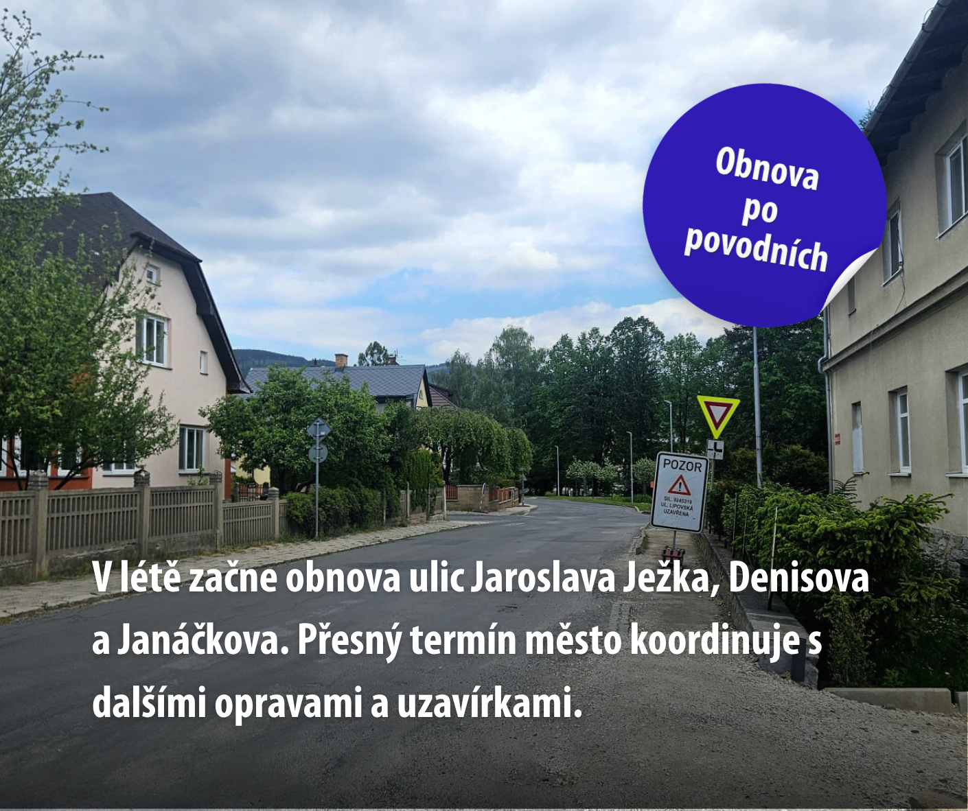 OBNOVUJEME JESENÍK PO POVODNI: UL. JAROSLAVA JEŽKA, DENISOVA A JANÁČKOVA