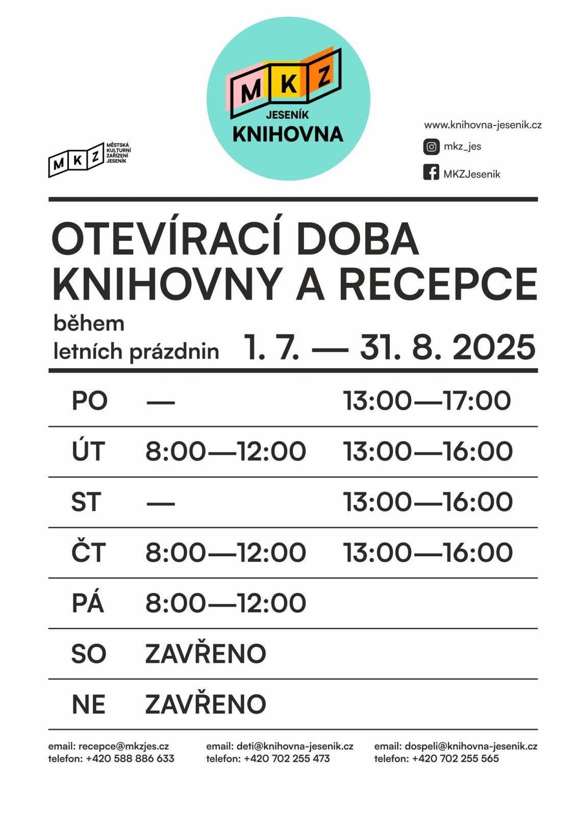 PRÁZDNINOVÁ ZMĚNA OTEVÍRACÍ DOBY KNIHOVNY A RECEPCE