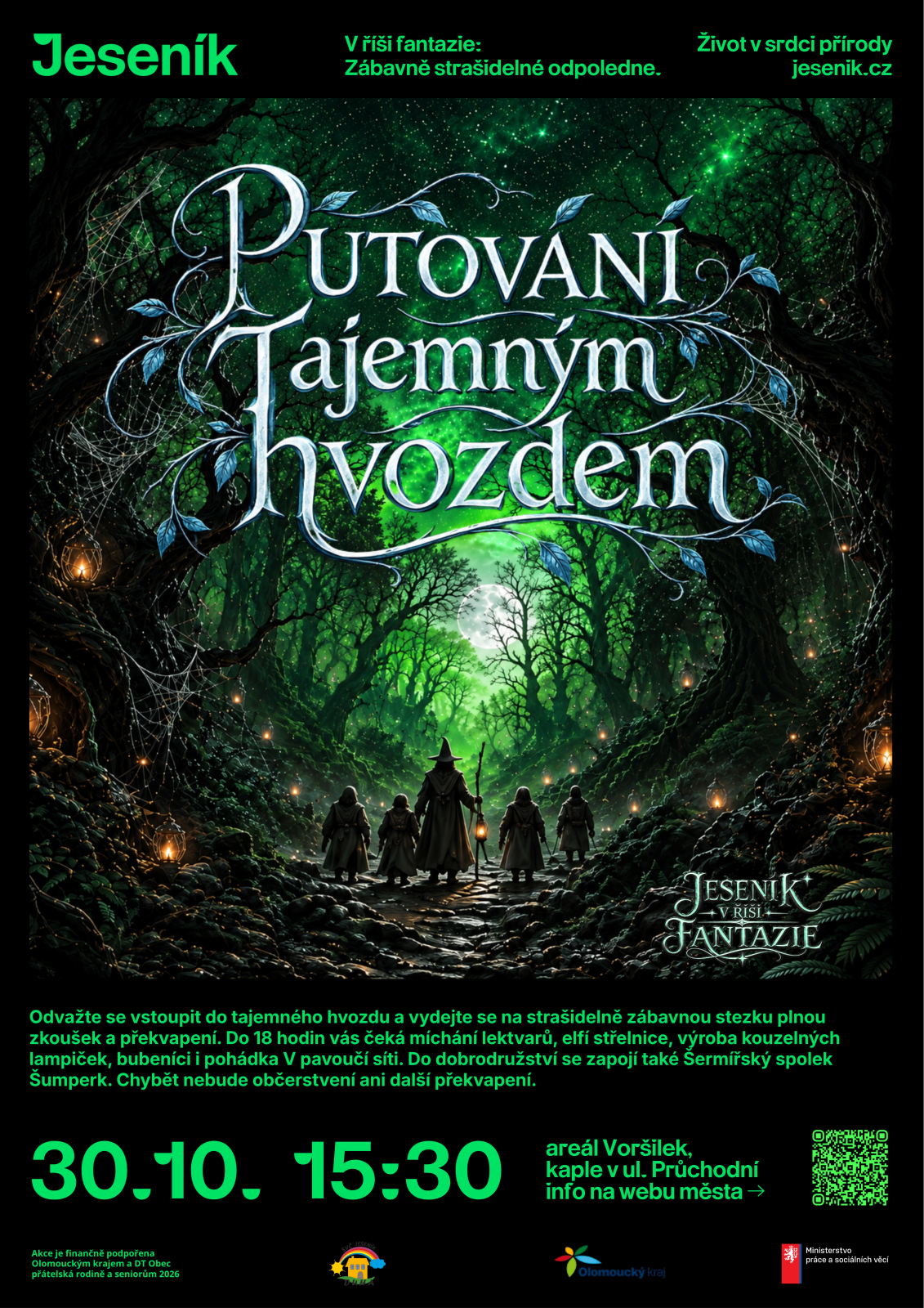 PUTOVÁNÍ TAJEMNÝM HVOZDEM: OSM ZASTAVENÍ, POHÁDKA I OHŇOVÁ SHOW