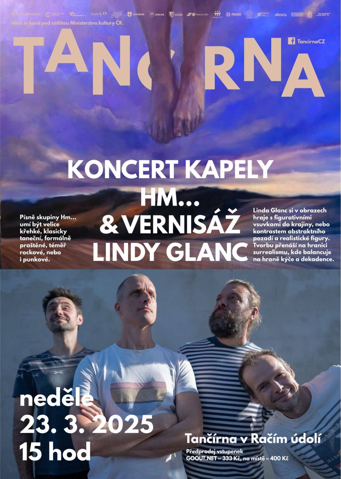 KONCERT KAPELY HM... & VERNISÁŽ LINDY GLANC V TANČÍRNĚ