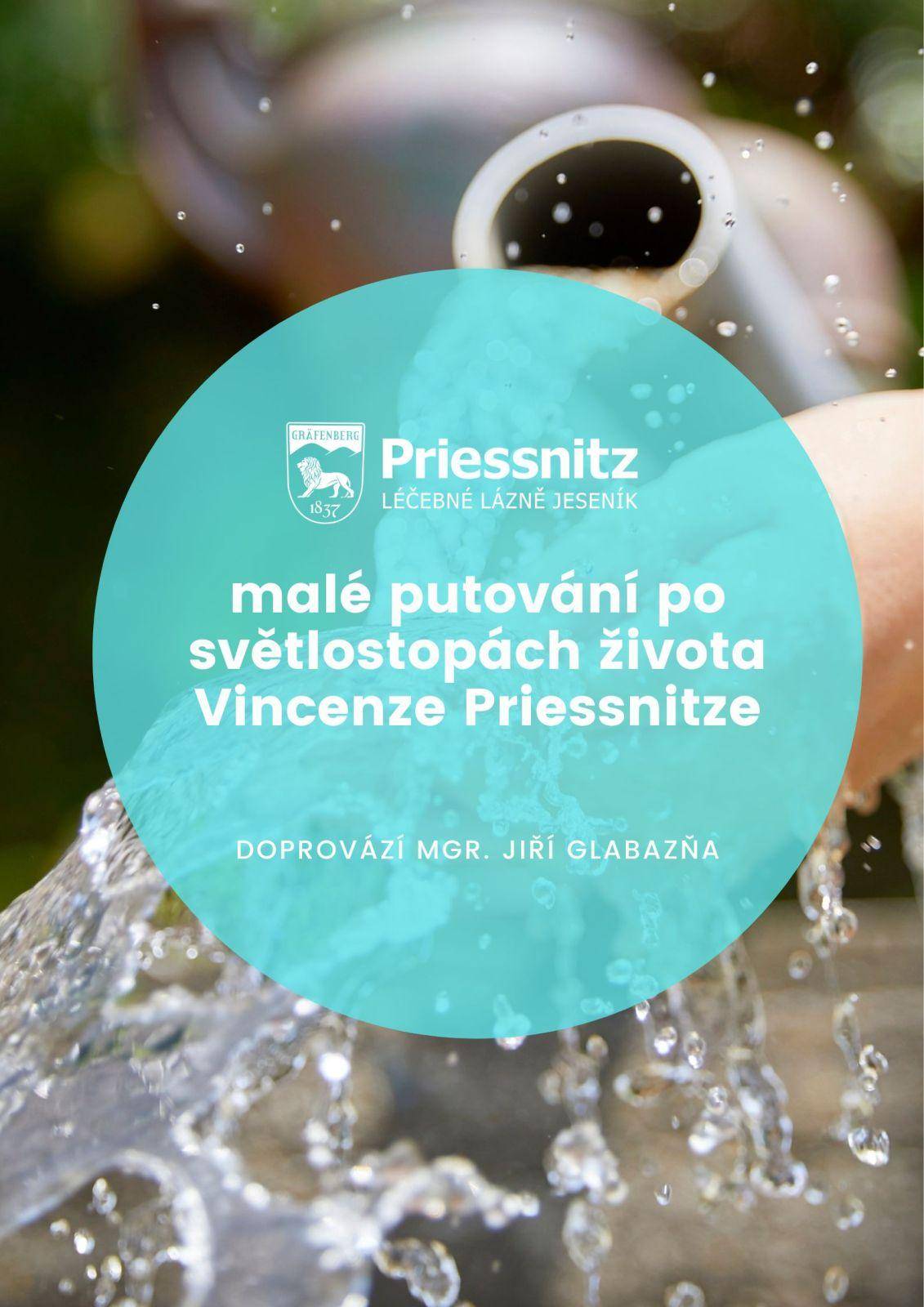 MALÉ PUTOVÁNÍ PO SVĚTLOSTOPÁCH ŽIVOTA VINCENZE PRIESSNITZE