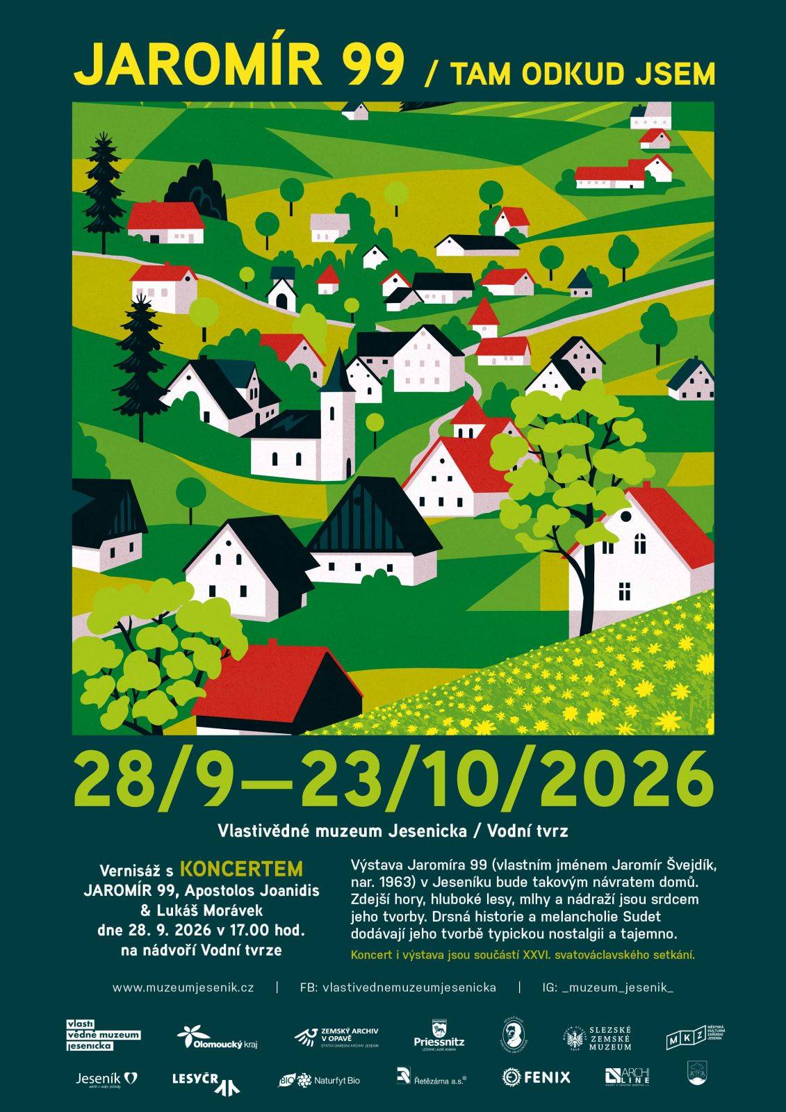 JAROMÍR 99 / TAM ODKUD JSEM výstava & koncert