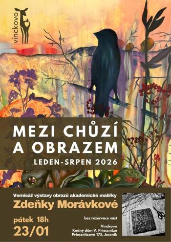 MEZI CHŮZÍ A OBRAZEM - Vernisáž výstavy obrazů Zdeňky Morávkové