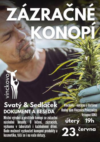 BESEDA O LÉČBĚ KONOPÍM SE SVATÝM SEDLÁČKEM