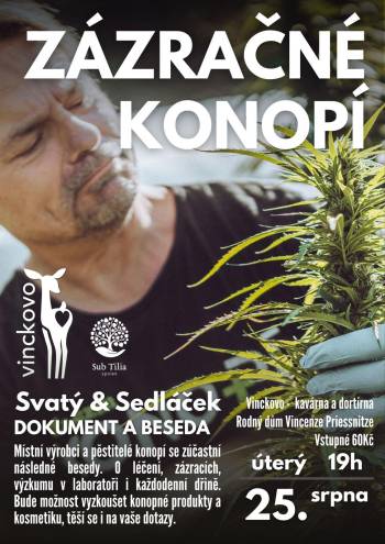 BESEDA O LÉČBĚ KONOPÍM SE SVATÝM SEDLÁČKEM