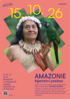 AMAZONIE – TAJEMSTVÍ PRALESA