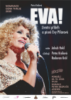 EVA! – životní příběh a písně Evy Pilarové