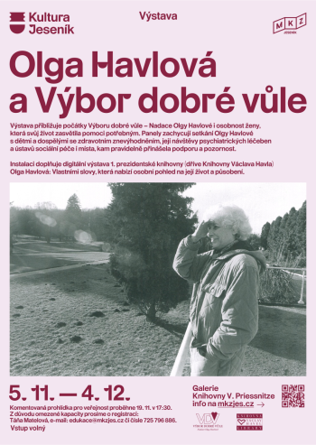 OLGA HAVLOVÁ A VÝBOR DOBRÉ VŮLE (komentovaná prohlídka pro veřejnost)