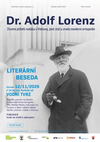 LITERÁRNÍ BESEDA Životní příběh Dr. Adolfa Lorenze, jednoho z otců moderní ortopedie