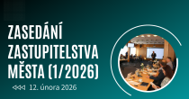 ZASEDÁNÍ ZASTUPITELSTVA MĚSTA