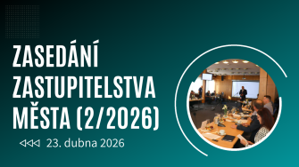 ZASEDÁNÍ ZASTUPITELSTVA MĚSTA