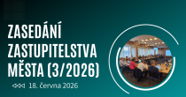 ZASEDÁNÍ ZASTUPITELSTVA MĚSTA