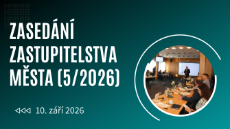 ZASEDÁNÍ ZASTUPITELSTVA MĚSTA