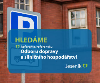 HLEDÁME REFERENTA ODBORU DOPRAVY A SILNIČNÍHO HOSPODÁŘSTVÍ