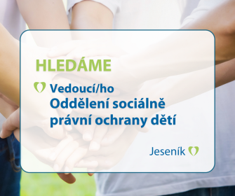 HLEDÁME VEDOUCÍ/HO ODDĚLENÍ SOCIÁLNĚ PRÁVNÍ OCHRANY DĚTÍ