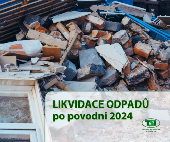 SDĚLENÍ K LIKVIDACI ODPADŮ PO POVODNI ZE ZÁŘÍ 2024