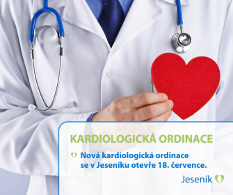 V JESENÍKU SE OTEVŘE NOVÁ KARDIOLOGICKÁ ORDINACE