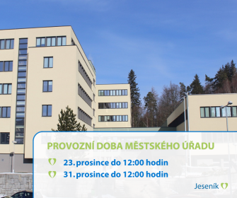 PROVOZNÍ DOBA MĚSTSKÉHO ÚŘADU JESENÍK