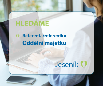 MĚSTO JESENÍK HLEDÁ REFERENTA/REFERENTKU ODDĚLENÍ MAJETKU