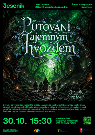 PUTOVÁNÍ TAJEMNÝM HVOZDEM: OSM ZASTAVENÍ, POHÁDKA I OHŇOVÁ SHOW