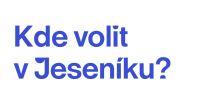 VOLBY 2026: KDE V JESENÍKU HLASOVAT