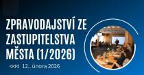 KRÁTKÉ ZPRAVODAJSTVÍ ZE ZASTUPITELSTVA